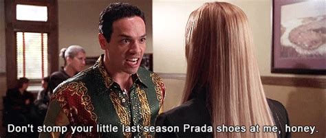 don't stomp your last season prada shoes at me honey|don't stomp Prada shoes.